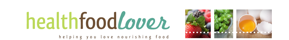 Health Food Lover: Helping You Love Nourishing Food